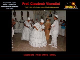 SACERDOTE –PAI DE SANTO - BRASIL
 