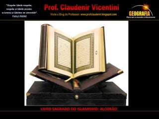 LIVRO SAGRADO DO ISLAMISMO: ALCORÃO
 