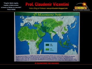 O ISLAMISMO NO MUNDO
 