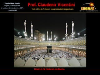 TEMPLO DE ORACAO ISLÂMICA
 