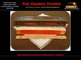 LIVRO SAGRADO DO BUDISMO: PERGAMINHO - MANTRAS
 