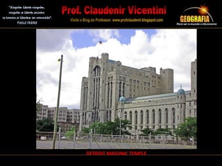 DETROIT MASONIC TEMPLE
 