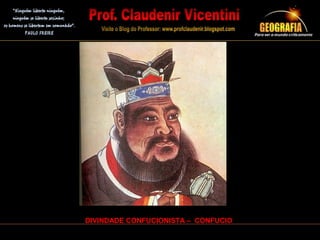 DIVINDADE CONFUCIONISTA – CONFUCIO
 