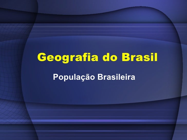 Geografia do brasil populacao