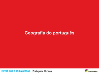 Geografia do português
 