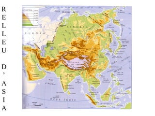 R
E
L
L
E
U
D
’
A
S
I
A
 
