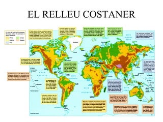 EL RELLEU COSTANER
 