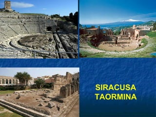 SIRACUSA TAORMINA 