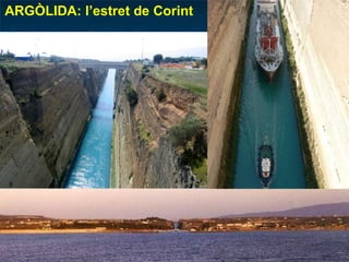 ARGÒLIDA: l’estret de Corint  
