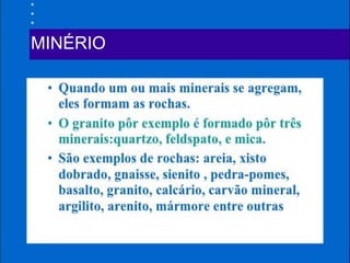MINÉRIO 
 