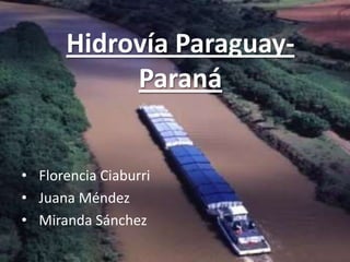 Hidrovía Paraguay-Paraná ,[object Object]