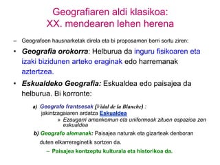 Mercator kartograforik aipagarriena zen.  	- 1595ean bere “Mapamundia” egin zuen.KartografianProiekzio zilindrikoaren sistema erabili zuen (Merkator sistema) Merkator deritzon Proiekzio Unibertsal Zeharkakoak modu perpendikularrean elkar ebakitzen duten meridianoen eta paraleloen sistema sortu zuen. DeskripzioetanDatu historikoak, etnografikoak eta bitxitasunak nahasi ziren.