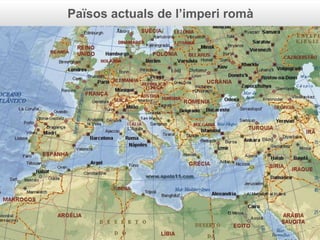 Països actuals de l’imperi romà
 