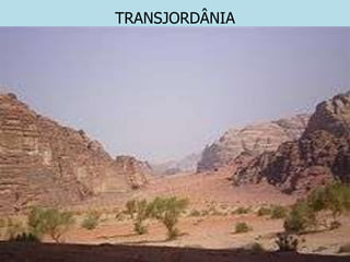 TRANSJORDÂNIA
 
