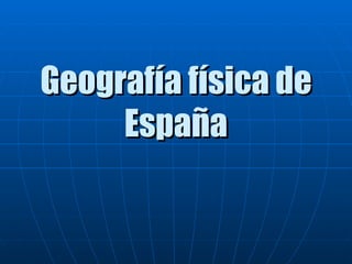 Geografía física de España 