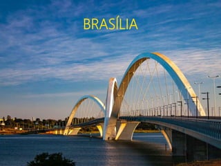 BRASÍLIA
 