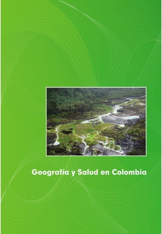 • 27
Geografía y Salud en Colombia
 