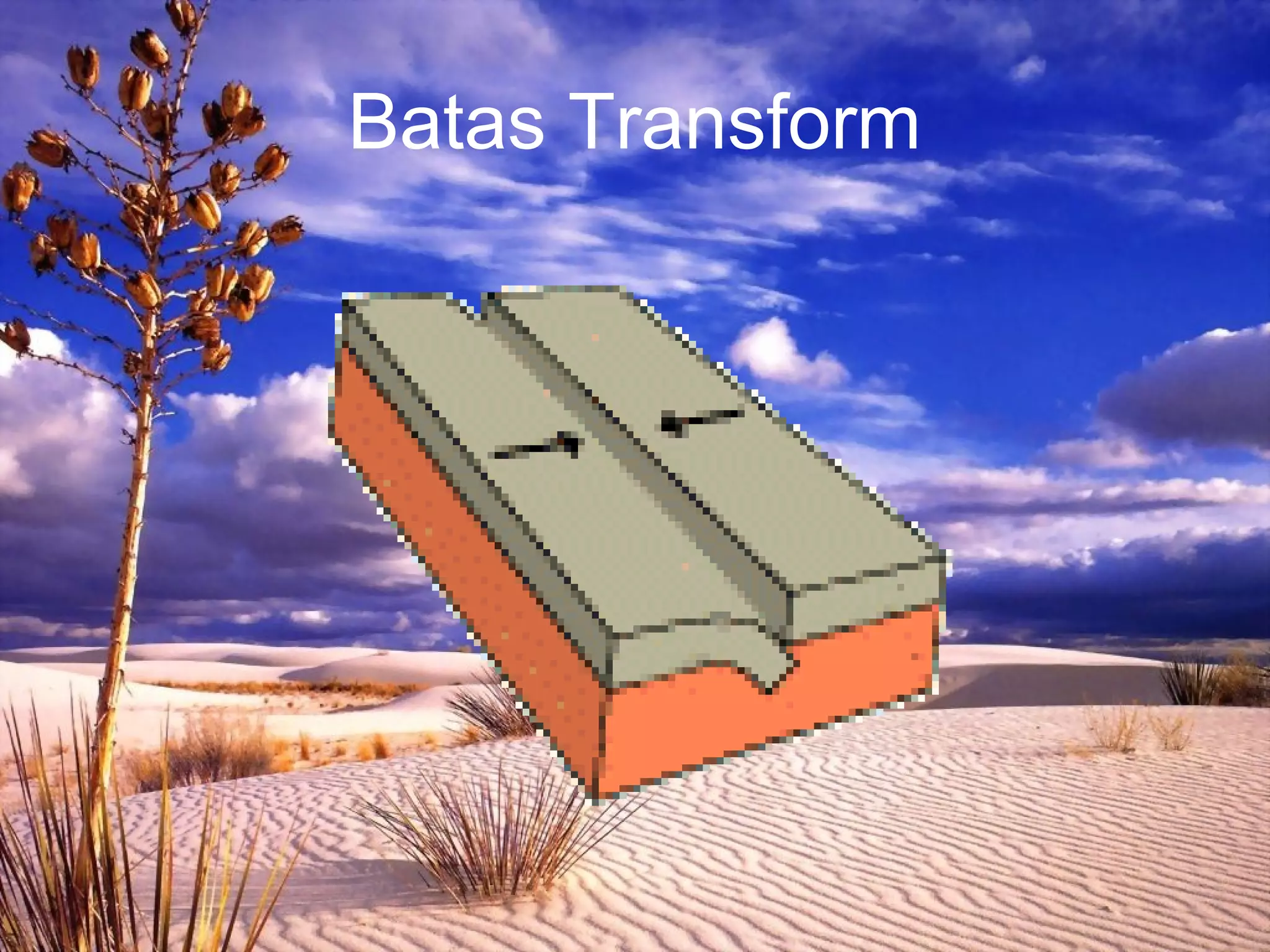 Batas Transform 
 