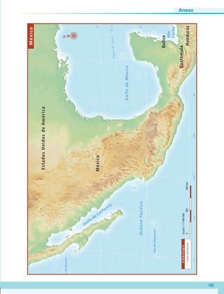 23°27’
30°
25°
20°
15°
115°110°105°100°95°90°
TrópicodeCáncer
Belice
EstadosUnidosdeAmérica
México
Guatemala
Honduras
Mar
Caribe
Golfo
de
California
OcéanoPacífico
GolfodeMéxico
IslaSocorro
IslasRevillagigedo
Simbología
Límiteinternacional0300600km
Escala1:17000000
N
México
Anexo
185
AB-GEO-6-P-184-200_2014_2015.indd 185 17/02/14 16:47
 