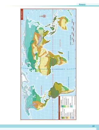 60˚90˚
120˚
30˚60˚90˚120˚150˚180˚30˚0˚
30˚
30˚
40˚
30˚
50˚
40˚
10˚
20˚
0˚
10˚
20˚
70˚
60˚
80˚
90˚
50˚
ECUADOR
MERIDIANO 0º
LatitudNorte
LongitudOesteLongitudEste
LatitudSur
Simbología
Lluviosotodoelaño
Lluviasdeverano
Climastropicales
Detundra
Dealtamontaña
Hielosperpetuos
Climaspolares
Lluviosotodoelaño
Climafrío
Estepario
Desértico
Climassecos
Lluviosotodoelaño
Lluviasenverano
Lluviaseninvierno
(Mediterráneo)
Lluviasescasas
Climastemplados
Límiteinternacional
N
01500300045006000km
Escala1:125000000
Losclimas
Anexo
189
AB-GEO-6-P-184-200_2014_2015.indd 189 17/02/14 16:47
 