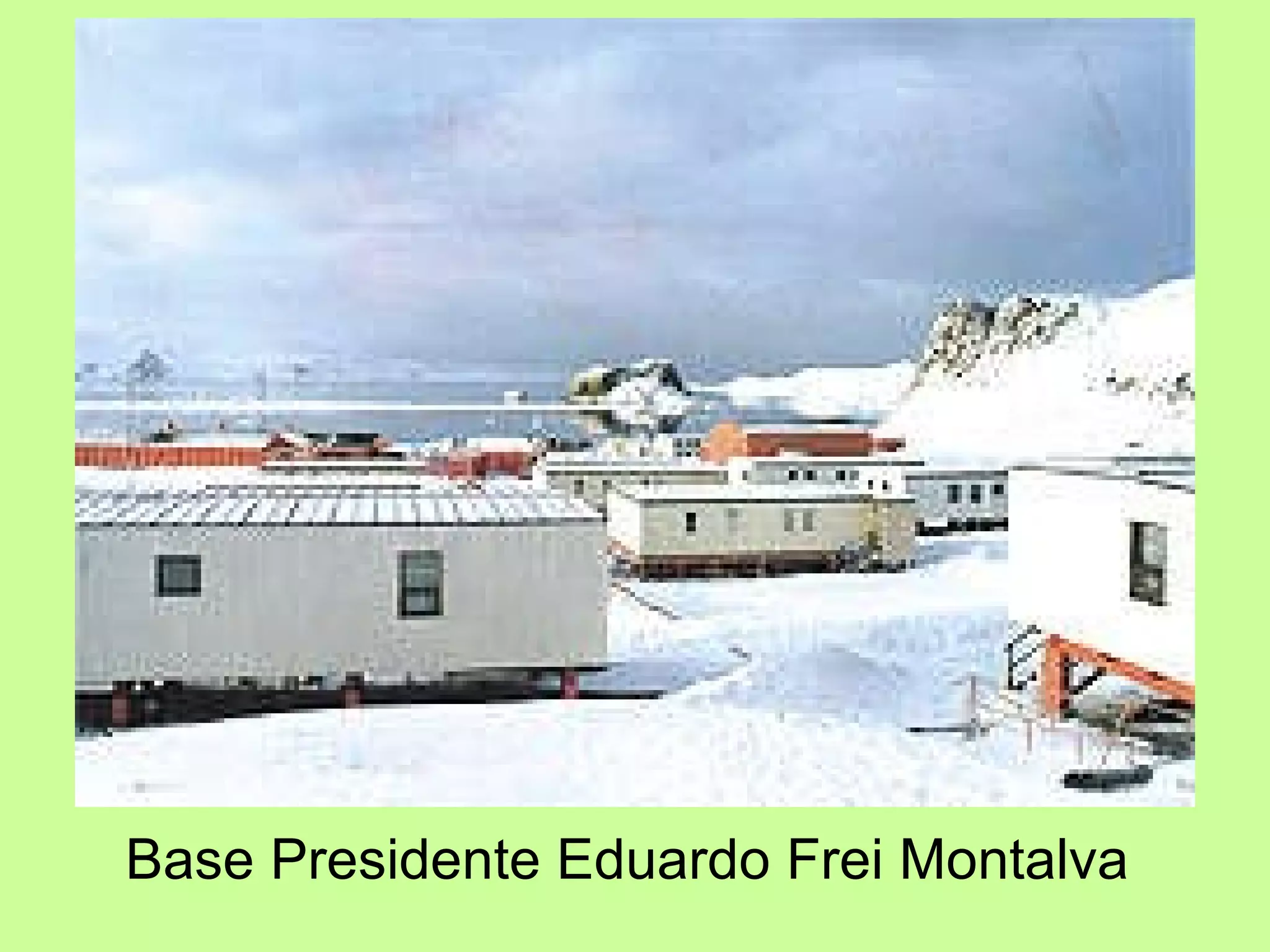 Base Presidente Eduardo Frei Montalva 