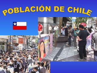 POBLACIÓN DE CHILE                                       