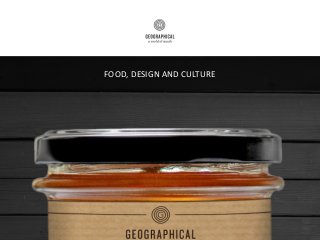 FOOD, DESIGN AND CULTURE
 