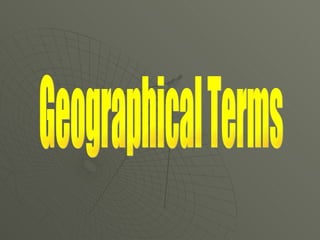 Geographical Terms 