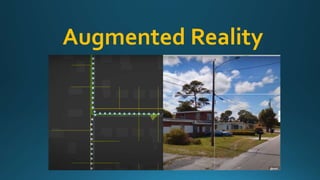 Augmented Reality
 