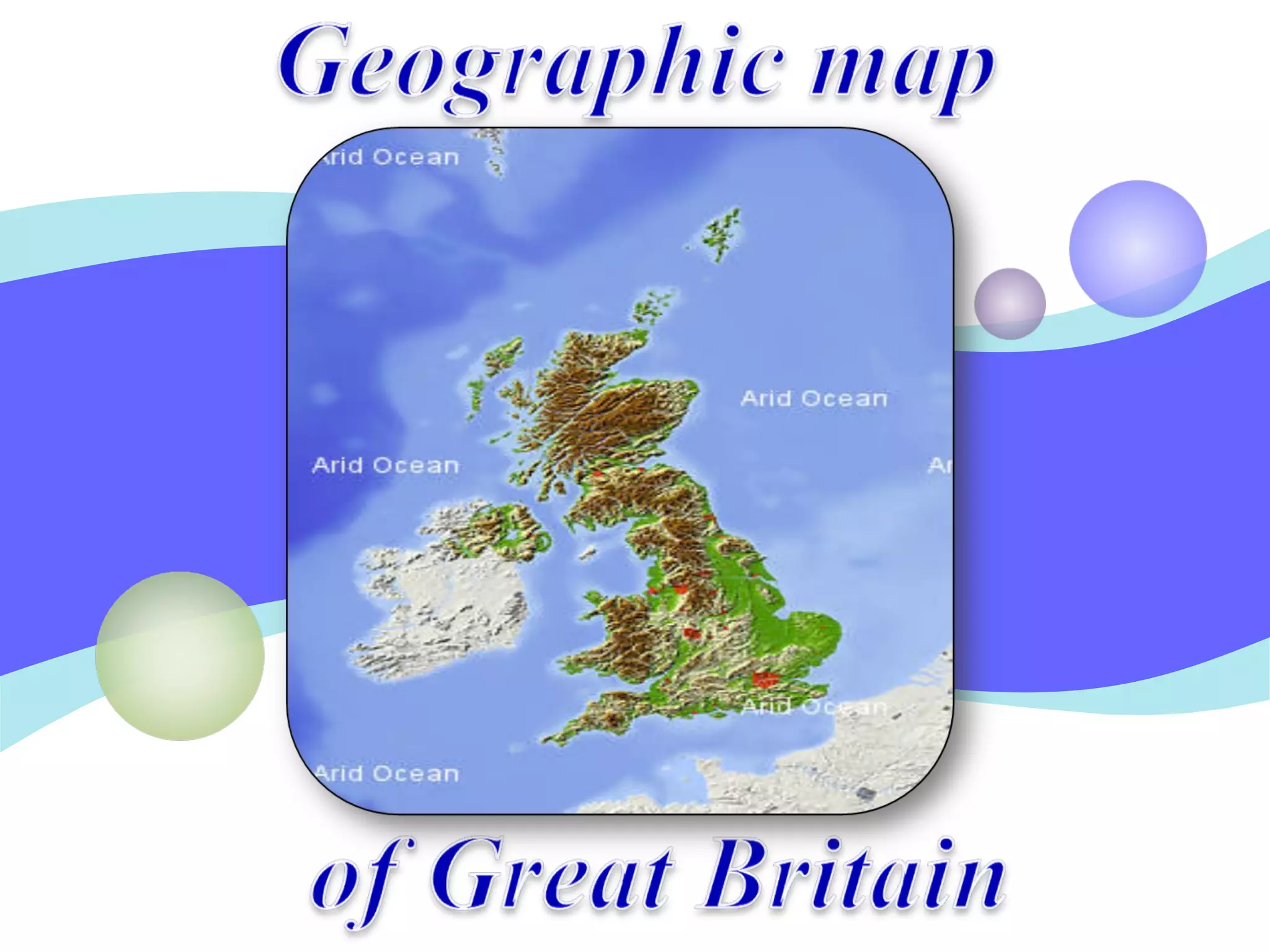 Geographic Map Of Great Britain PPT Geographic Map Of Great Britain 2 2048