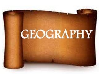 GEOGRAPHY
 