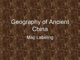Geography of Ancient China Map Labeling 