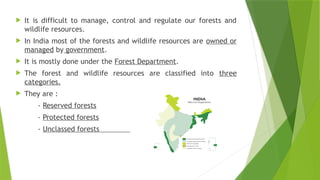 Geography chapter 2: forest and wildlife resources | PPTX