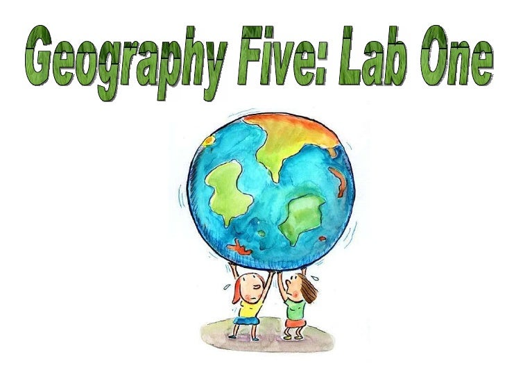Geography five lab one