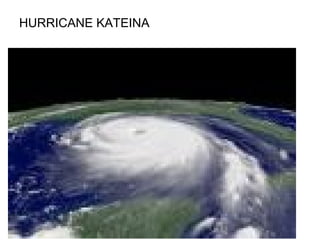 HURRICANE KATEINA 