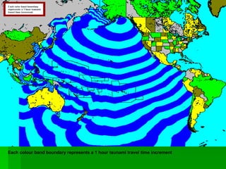Each colour band boundary represents a 1 hour tsunami travel time increment 