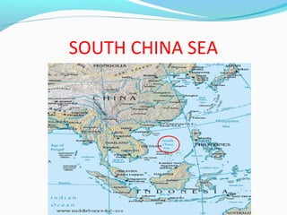 SOUTH CHINA SEA 
 