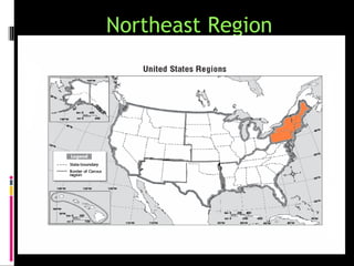 Northeast Region
 