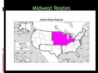 Midwest Region
 