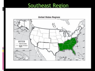 Southeast Region
 