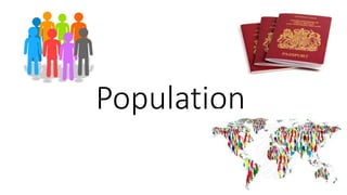 Population
 