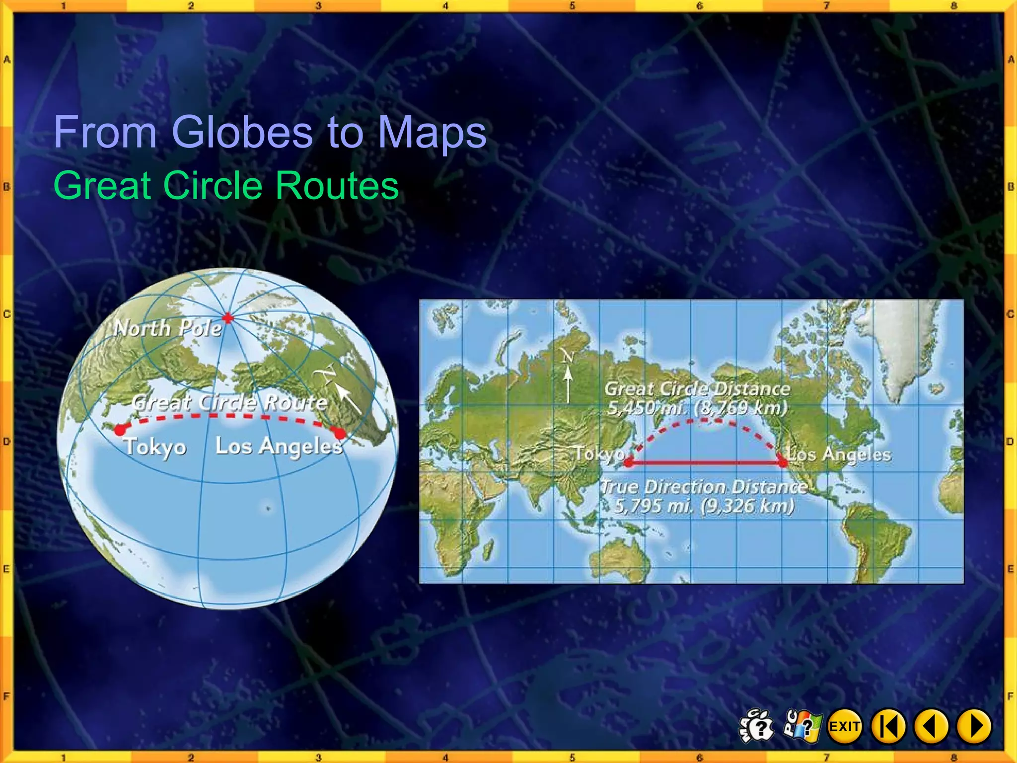 From Globes to Maps 10 From Globes to Maps Great Circle Routes 