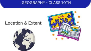 GEOGRAPHY - CLASS 10TH
 