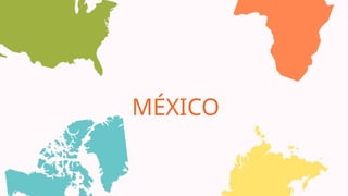 MÉXICO
 
