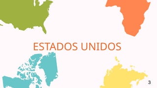ESTADOS UNIDOS
3
 