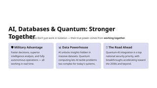 Tai Database AI in Modern Systems: Military, Databases & the Future with Quantum ...