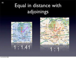 02

               Equal in distance with
                     adjoinings




               1 : 1.41        1:1
2010   9   6
 