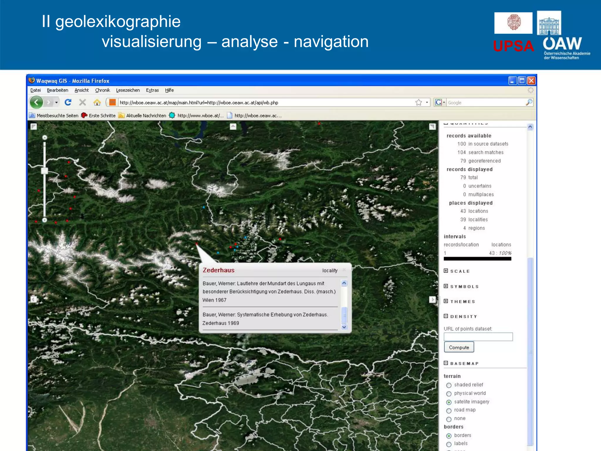 UPSA
II geolexikographie
visualisierung – analyse - navigation
 