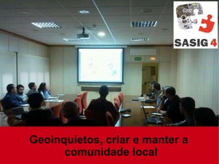 Geoinquietos SASIG 2011