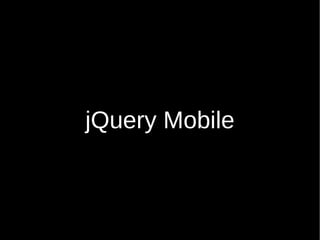           jQuery Mobile 